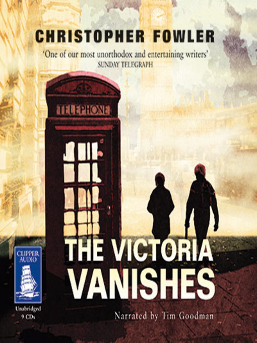 Title details for The Victoria Vanishes by Christopher Fowler - Available